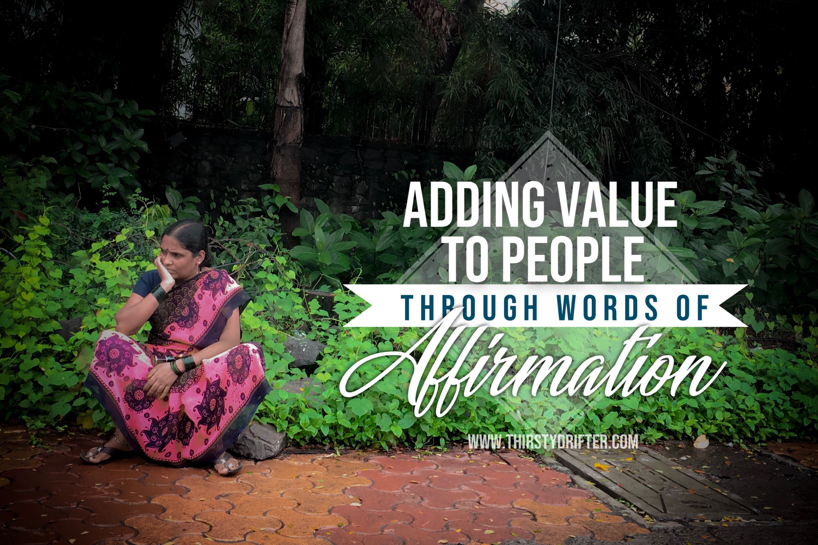 Adding Value to People Through Words of Affirmation